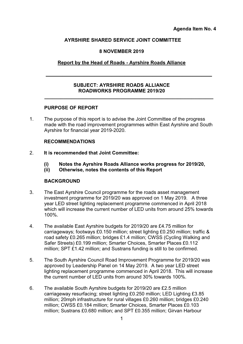 East Ayrshire Council Programme for the Roads Asset Management Investment Programme for 2019/20 Was Approved on 1 May 2019