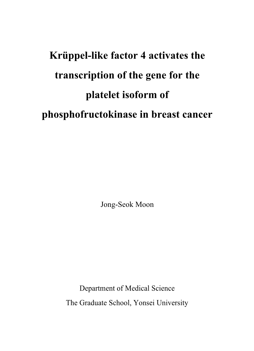 Krüppel-Like Factor 4 Activates the Transcription of the Gene for the Platelet Isoform of Phosphofructokinase in Breast Cancer