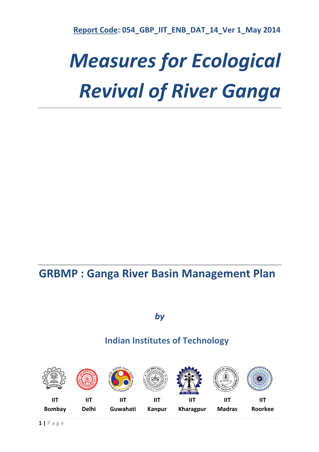 054 GBP IIT ENB DAT 14 Ver 1 May 2014 Measures for Ecological Revival of River Ganga GRBMP