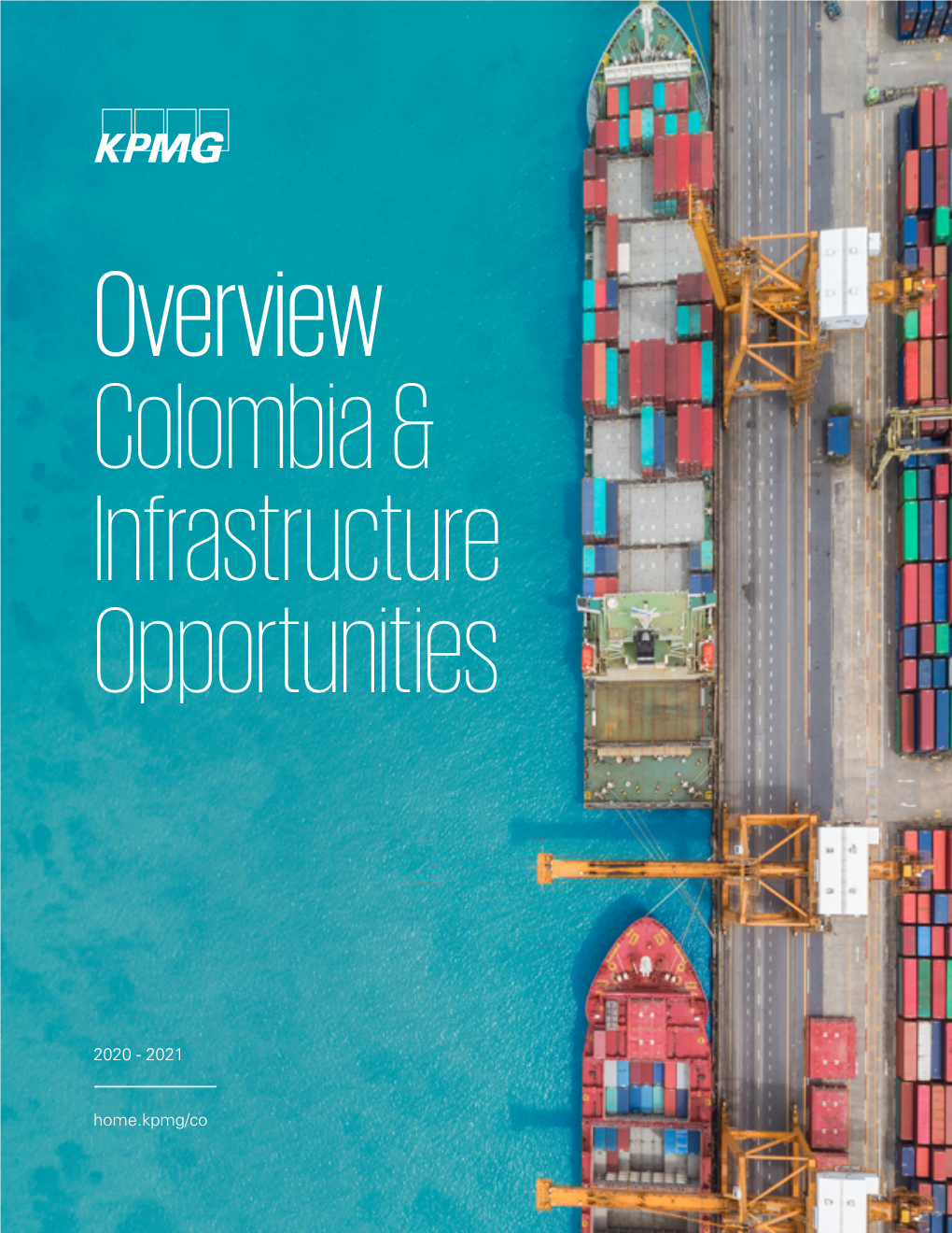 Overview Colombia & Infrastructure Opportunities