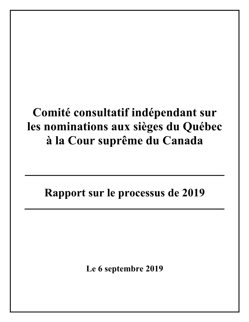 Comité Consultatif Indépendant Sur Les Nominations Aux Sièges Du Québec À La Cour Suprême Du Canada