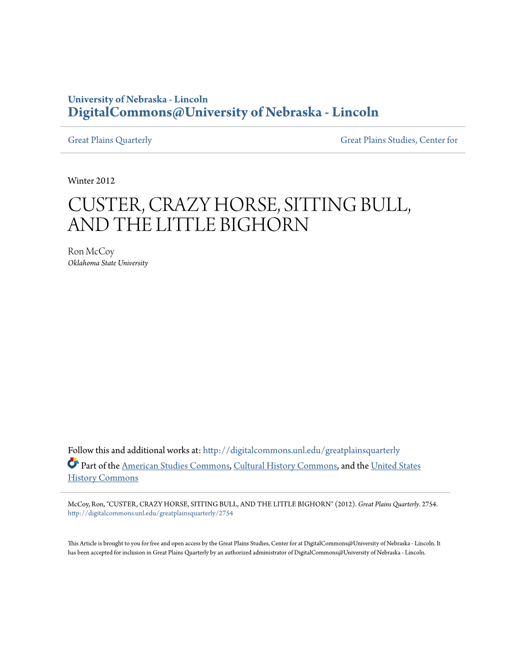 CUSTER, CRAZY HORSE, SITTING BULL, and the LITTLE BIGHORN Ron Mccoy Oklahoma State University