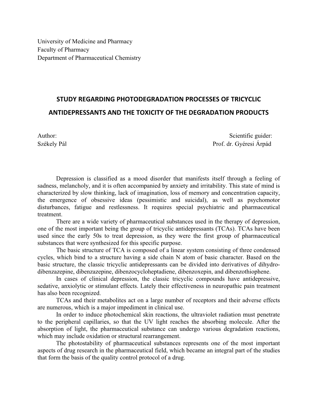 Study Regarding Photodegradation Processes of Tricyclic Antidepressants and the Toxicity of the Degradation Products