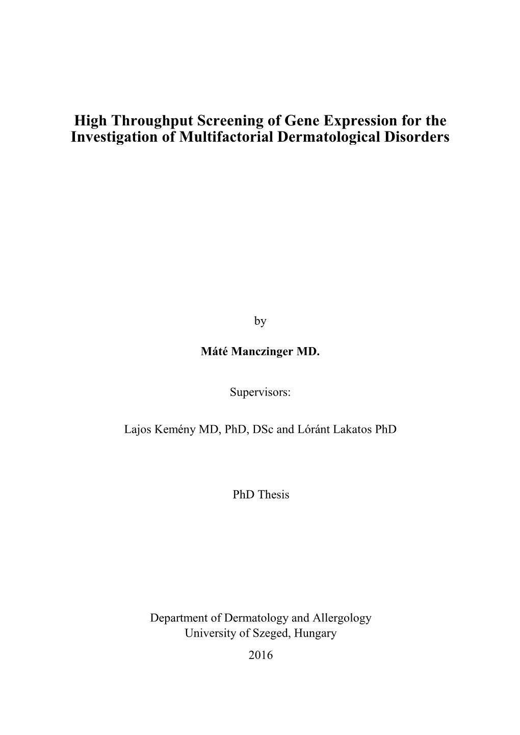 High Throughput Screening of Gene Expression for the Investigation of Multifactorial Dermatological Disorders