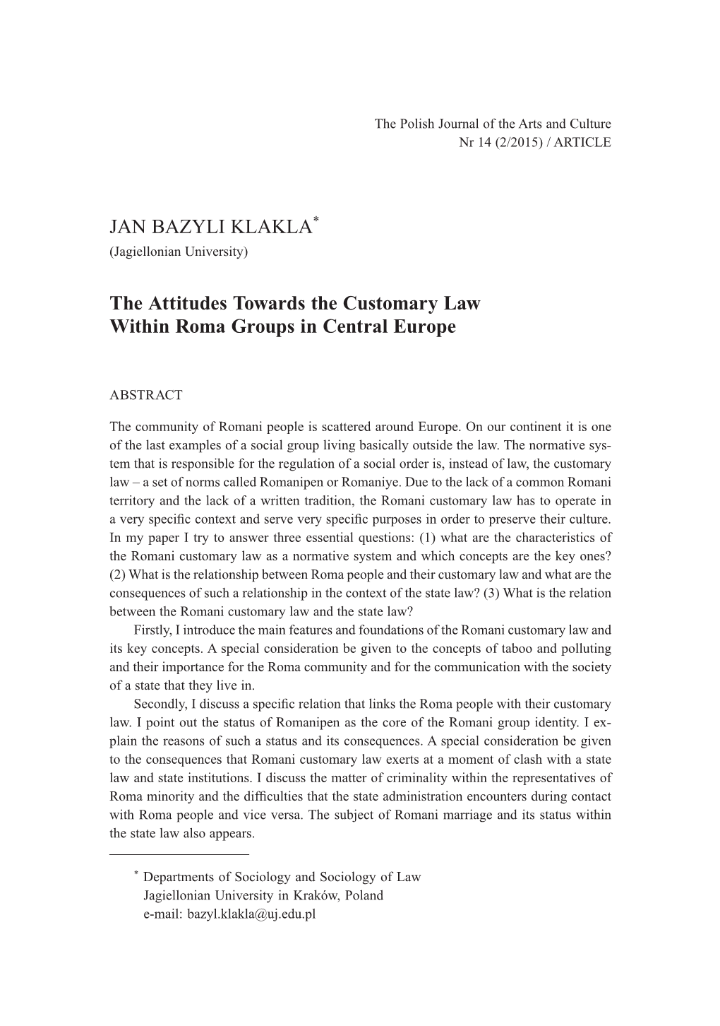 JAN BAZYLI KLAKLA* the Attitudes Towards the Customary Law Within