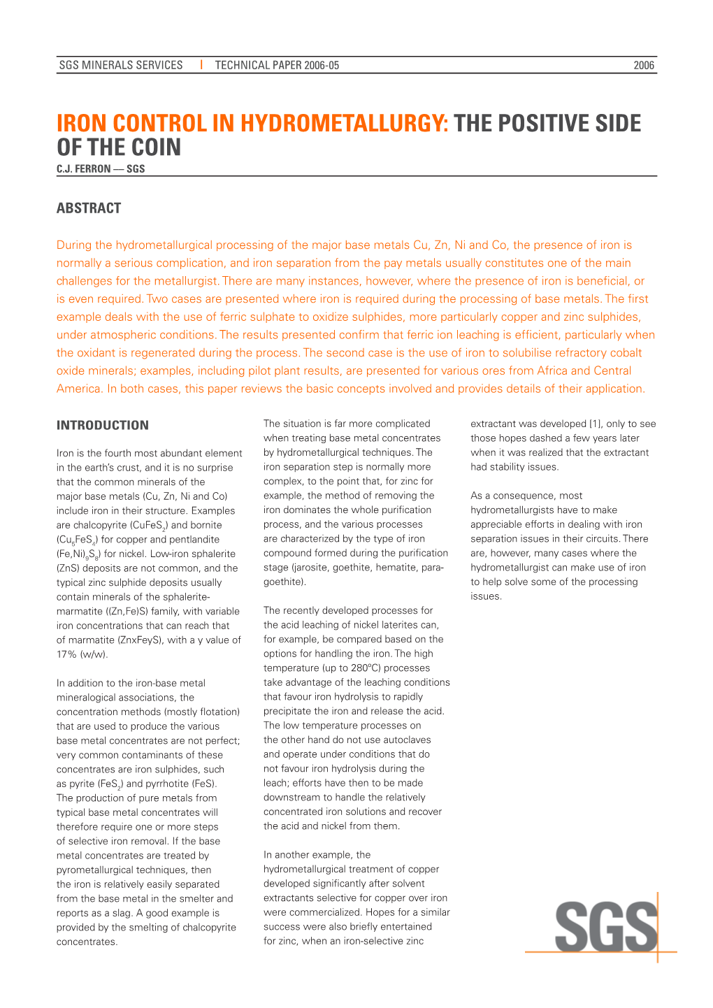 Iron Control in Hydrometallurgy: the Positive Side of the Coin C.J