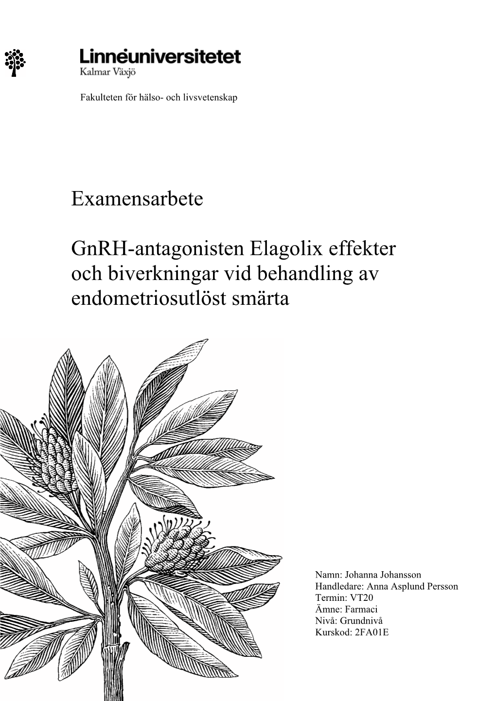 Examensarbete Gnrh-Antagonisten Elagolix Effekter Och Biverkningar