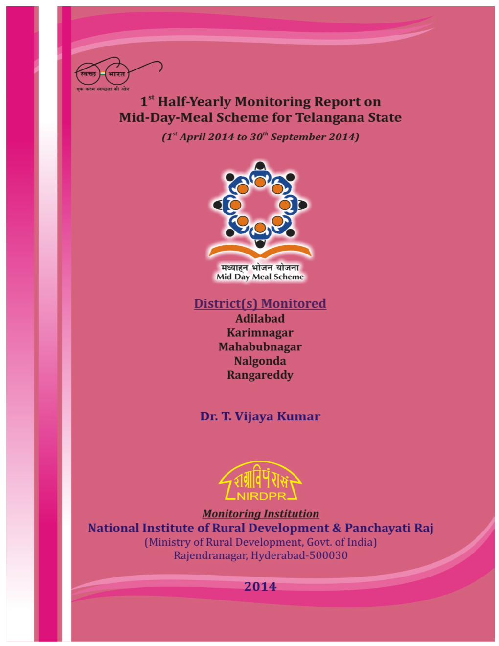 Report on Mid-Day-Meal Scheme for Telangana State (1Stapril 2014 to 30Th September 2014)