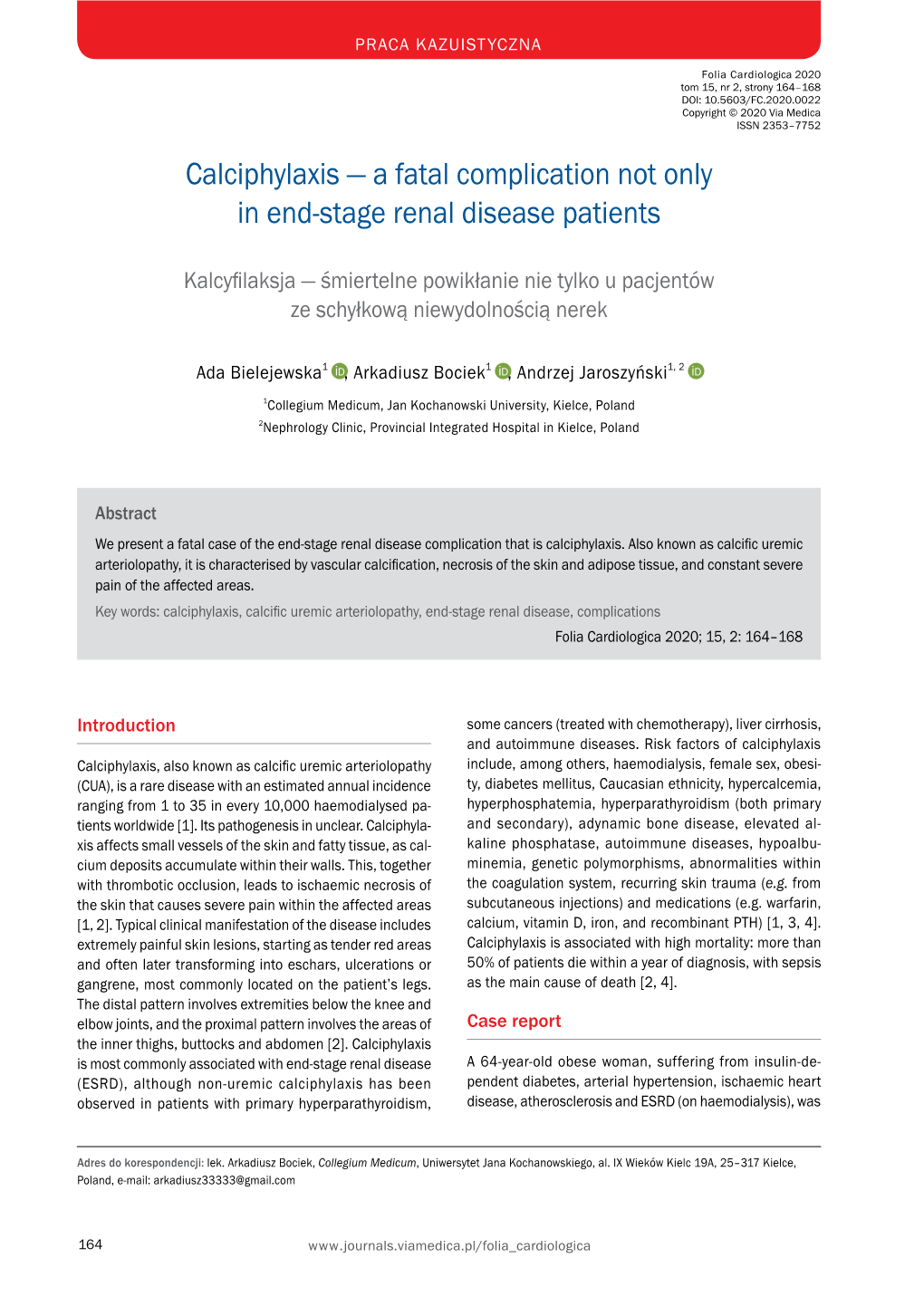 A Fatal Complication Not Only in End-Stage Renal Disease Patients