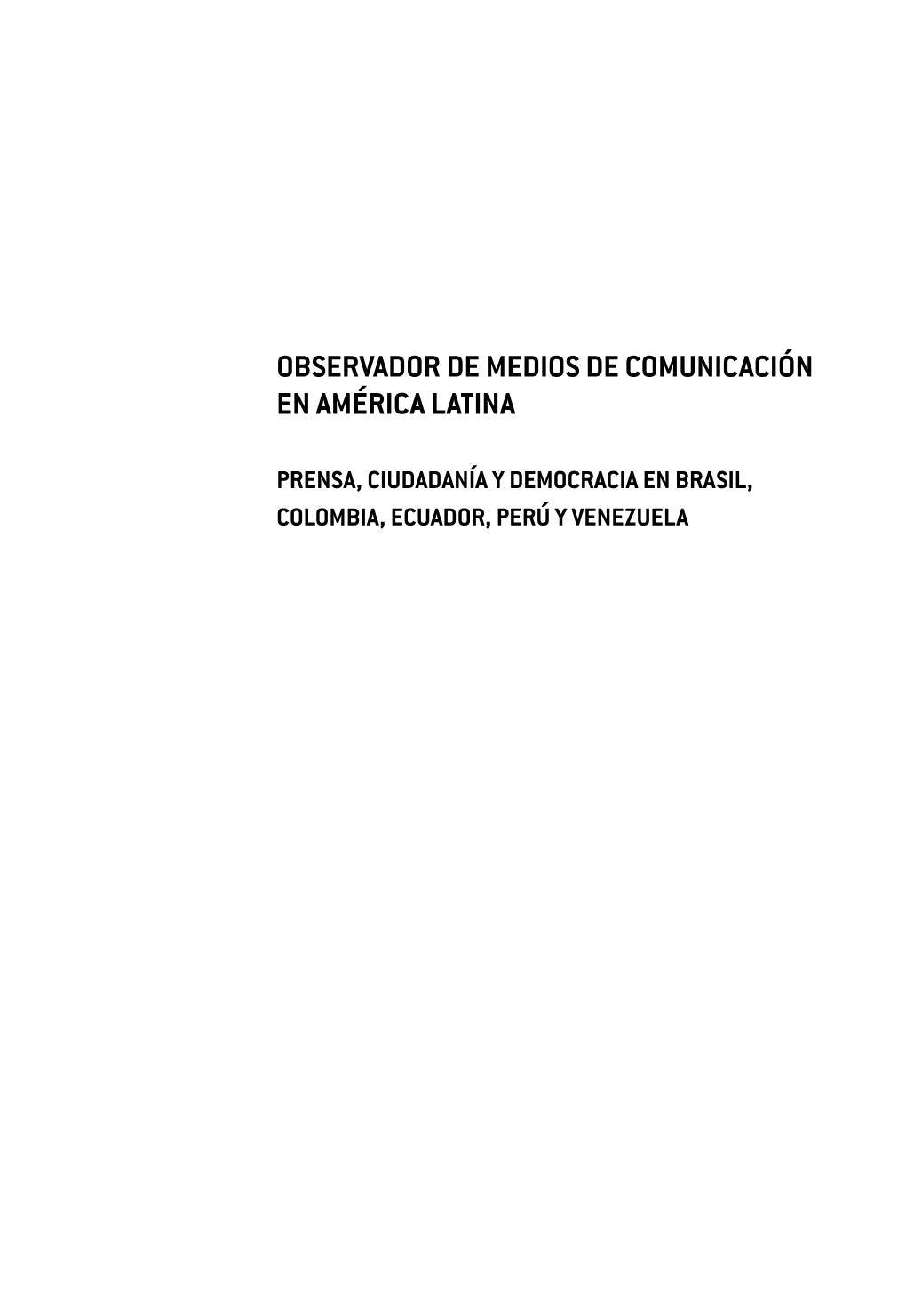 Observador De Medios De Comunicación En América Latina