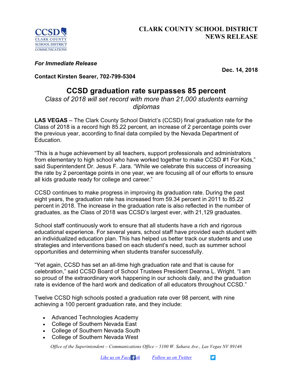 CCSD Graduation Rate Surpasses 85 Percent Class of 2018 Will Set Record with More Than 21,000 Students Earning Diplomas