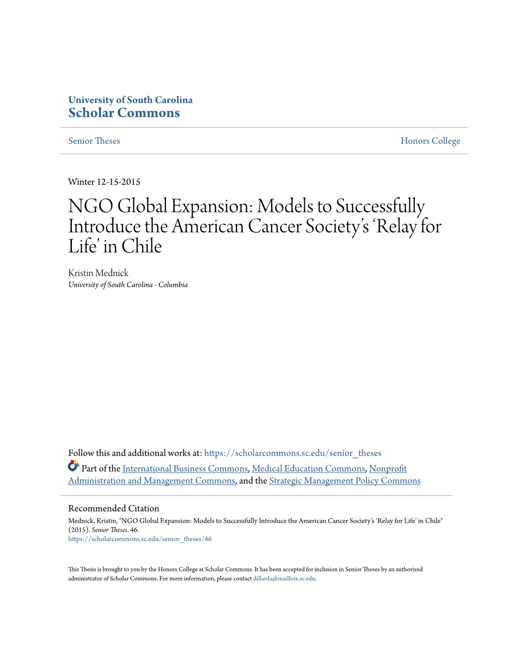 NGO Global Expansion: Models to Successfully Introduce the American Cancer Society’S ‘Relay for Life’ in Chile Kristin Mednick University of South Carolina - Columbia