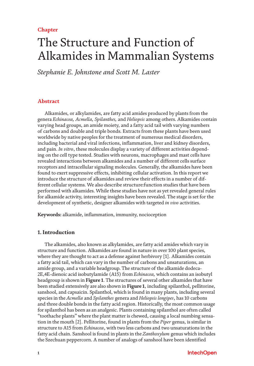 The Structure and Function of Alkamides in Mammalian Systems Stephanie E