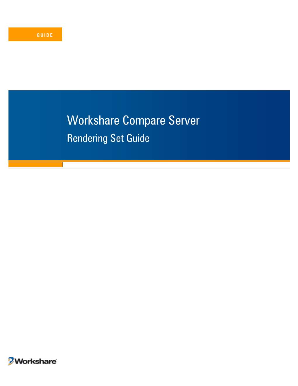 Workshare Compare Server Rendering Set Guide WORKSHARE COMPARE SERVER RENDERING SET GUIDE