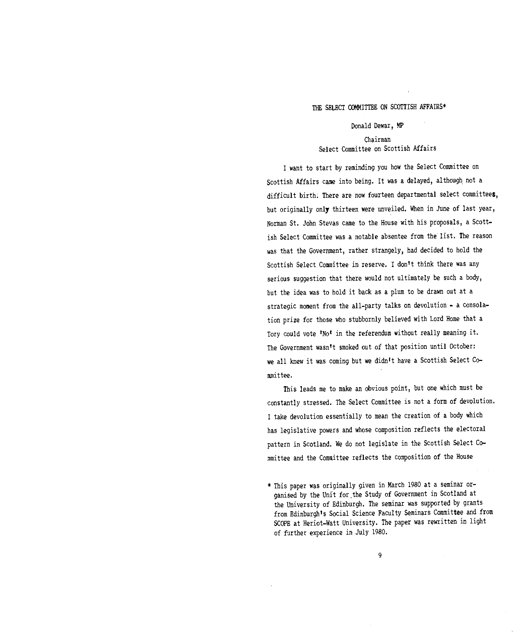 THE SELECT COMMITTEE on SCOTTISH AFFAIRS* Donald Dewar, MP Chairman Select Committee on Scottish Affairs I Want to Start by Remi