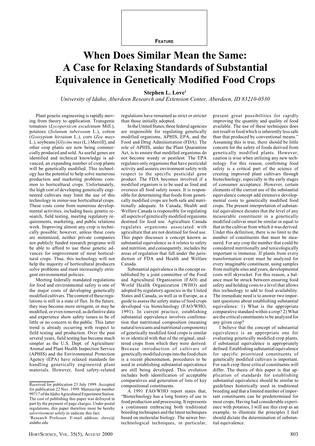 A Case for Relaxing Standards of Substantial Equivalence in Genetically Modified Food Crops Stephen L