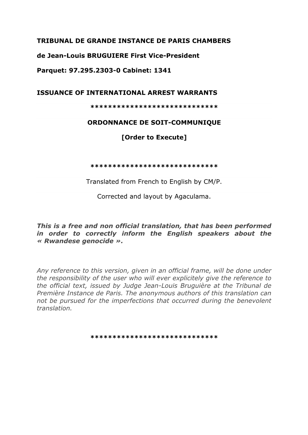 TRIBUNAL DE GRANDE INSTANCE DE PARIS CHAMBERS De Jean-Louis BRUGUIERE First Vice-President Parquet