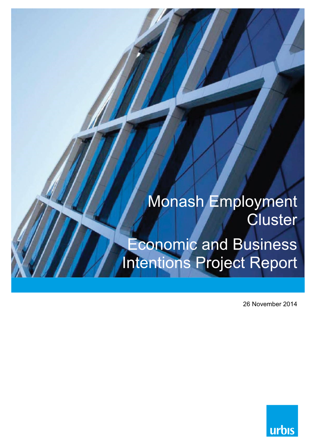 Monash Employment Cluster Economic and Business Intentions Project Report