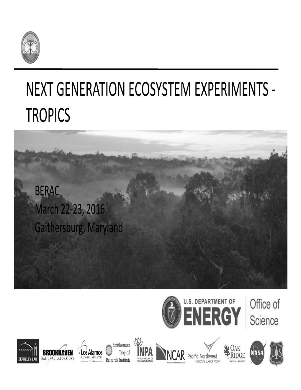 Next Generation Ecosystem Experiments ‐ Tropics