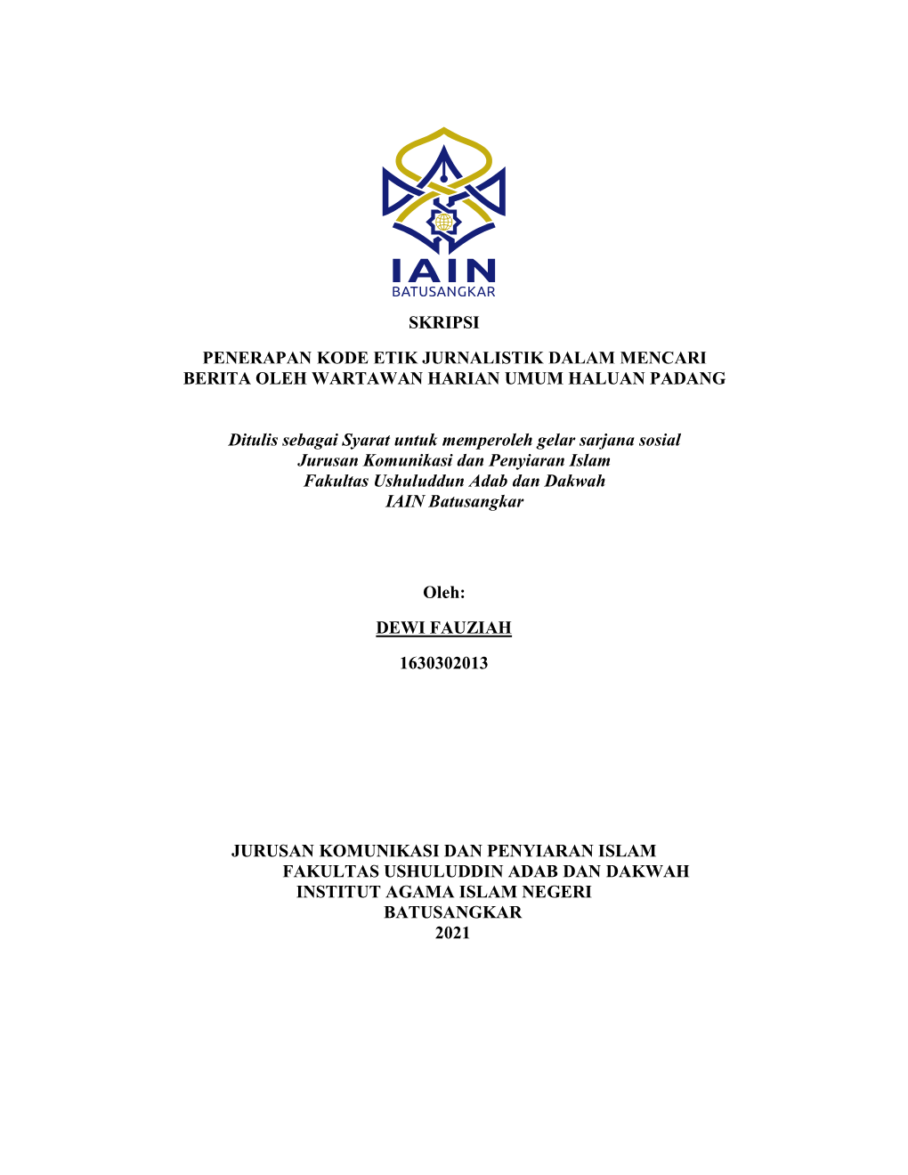 Skripsi Penerapan Kode Etik Jurnalistik Dalam Mencari Berita Oleh Wartawan Harian Umum Haluan Padang