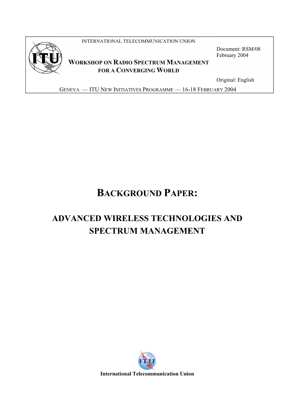 Advanced Wireless Technologies and Spectrum Management