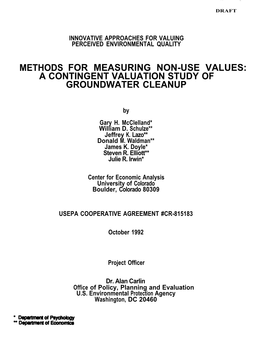 Methods for Measuring Non-Use Values: a Contingent Valuation Study of Groundwater Cleanup
