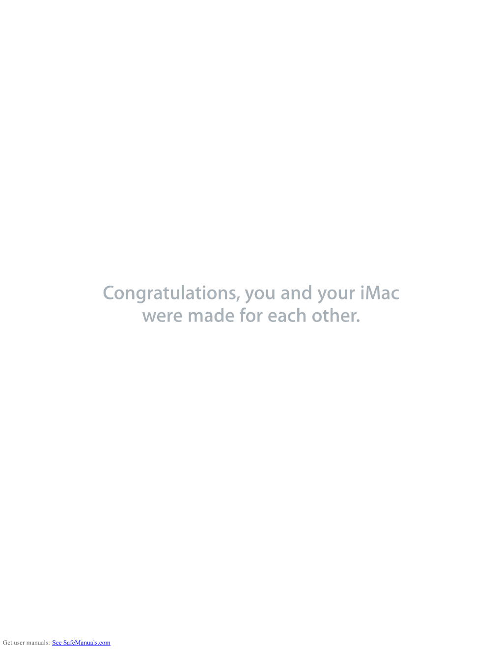 Congratulations, You and Your Imac Were Made for Each Other