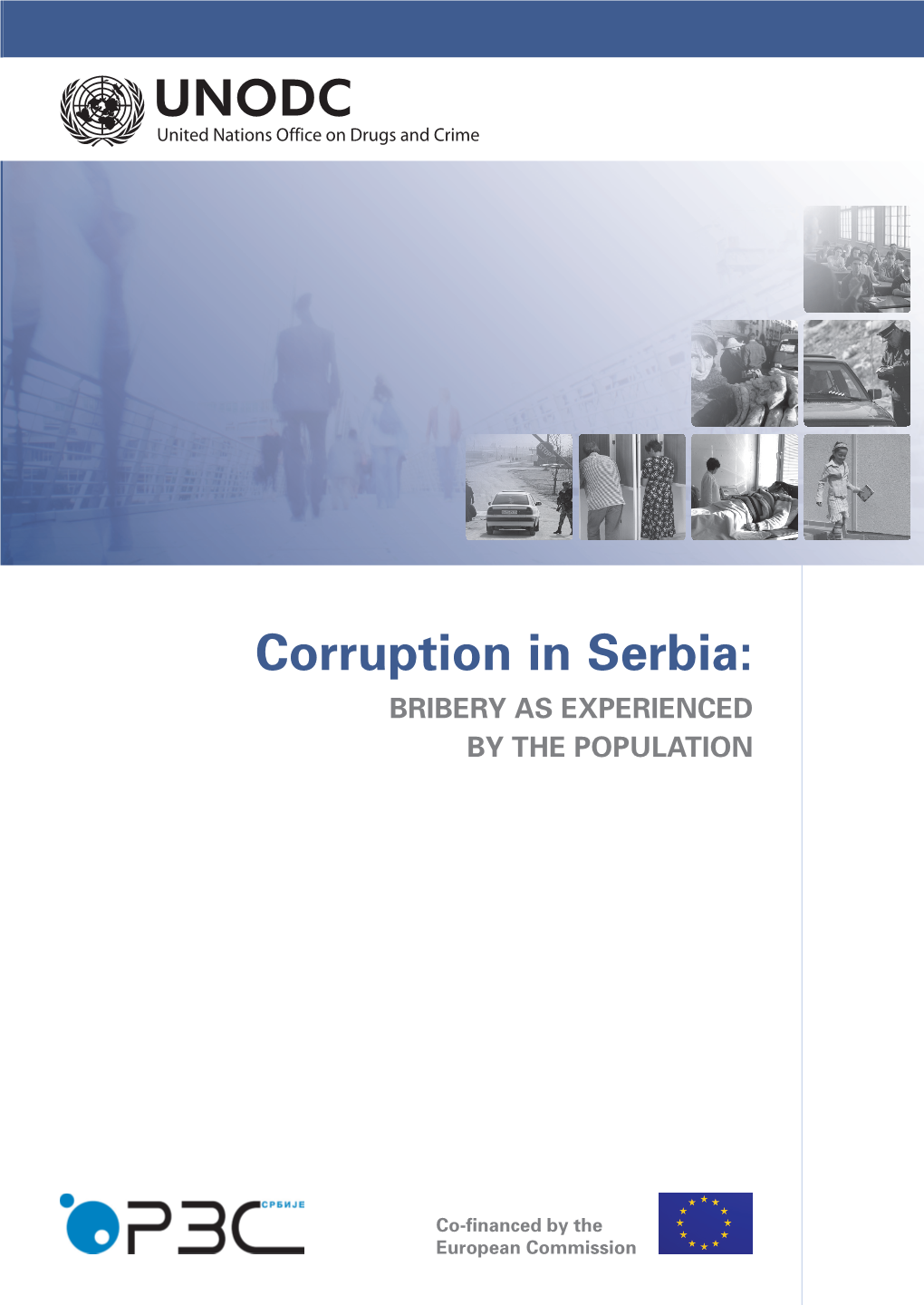 Corruption in Serbia: BRIBERY AS EXPERIENCED by the POPULATION