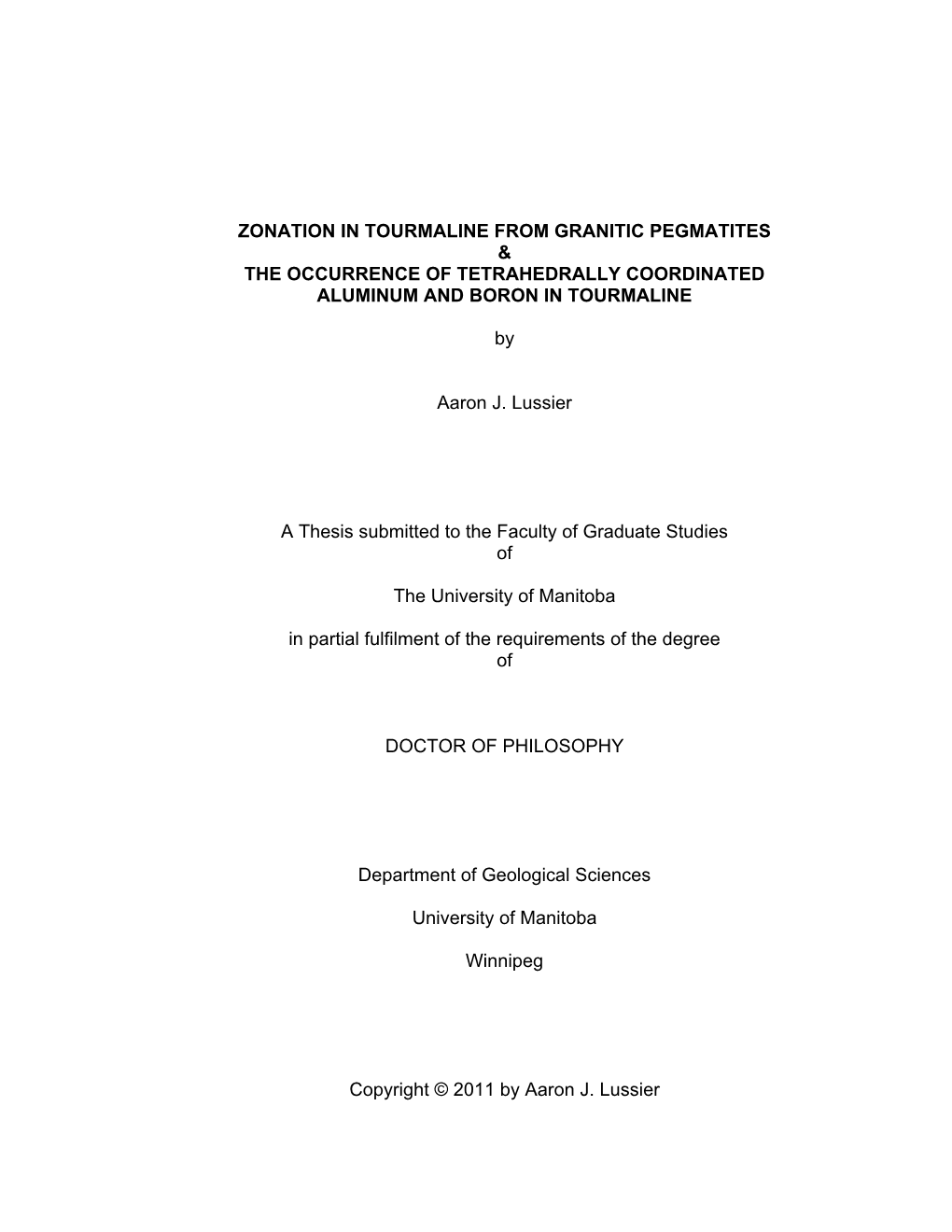 Zonation in Tourmaline from Granitic Pegmatites & the Occurrence of Tetrahedrally Coordinated Aluminum and Boron in Tourmaline