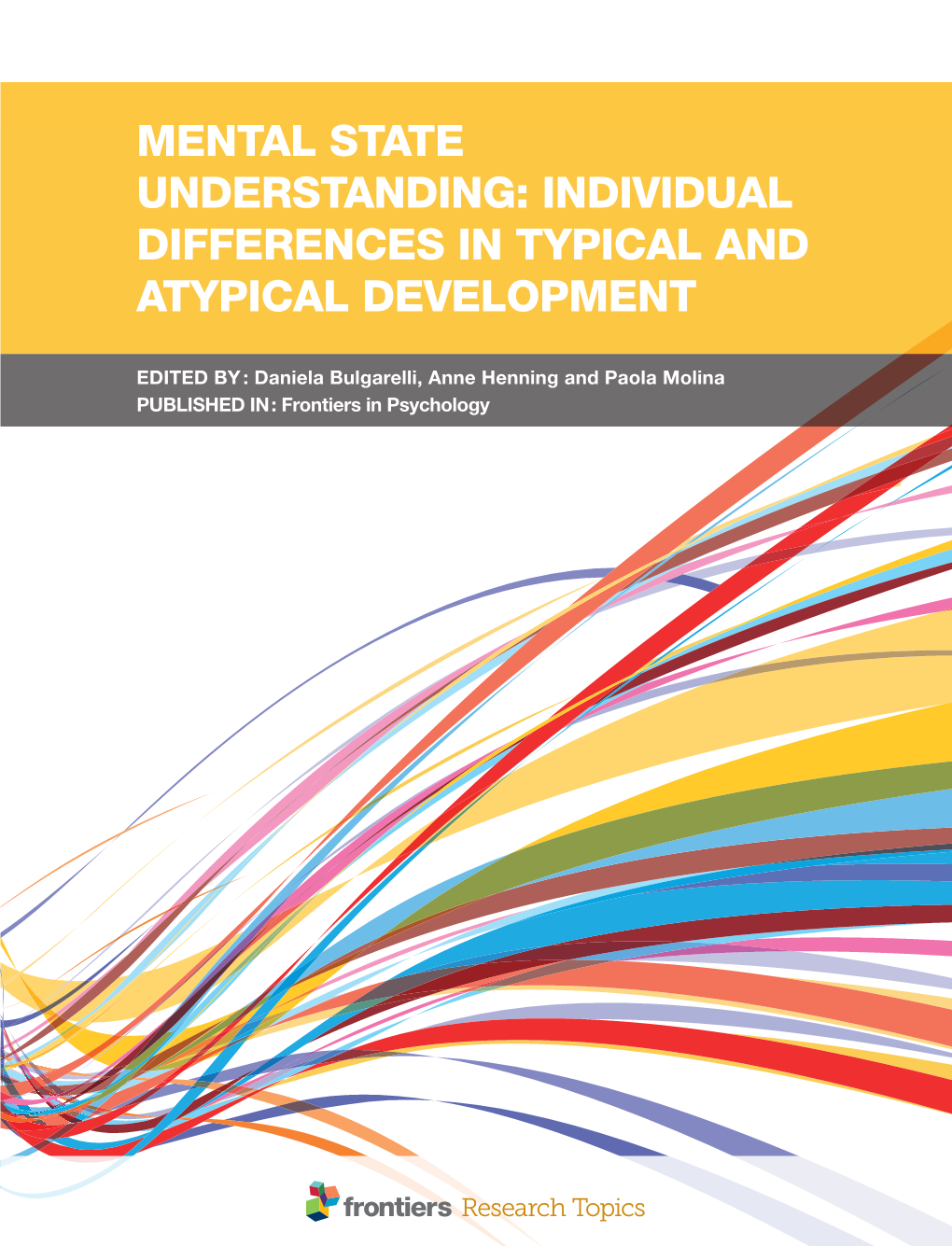 Mental State Understanding: Individual Differences in Typical and Atypical Development