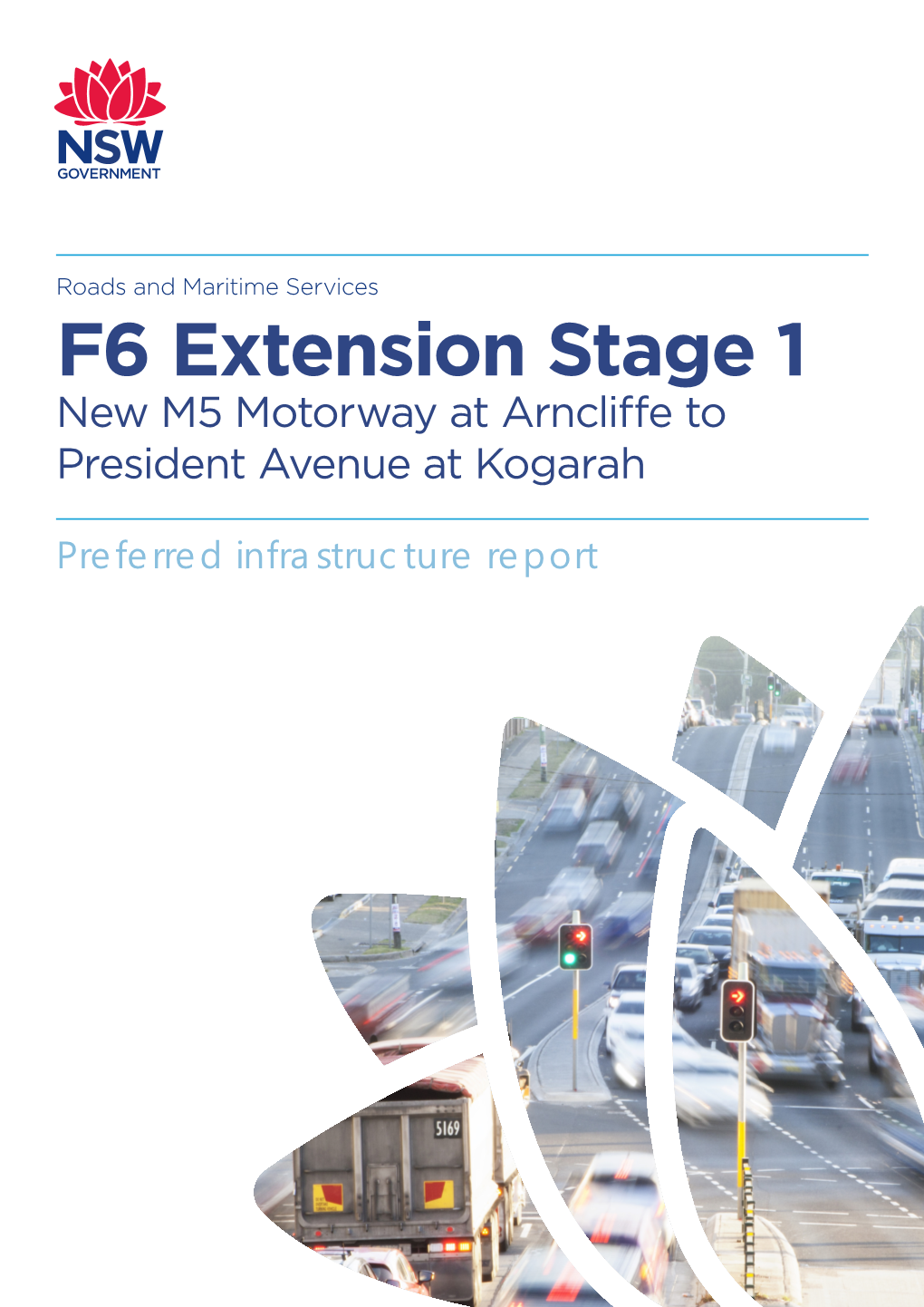 F6 Extension Stage 1 New M5 Motorway at Arnclife to President Avenue at Kogarah