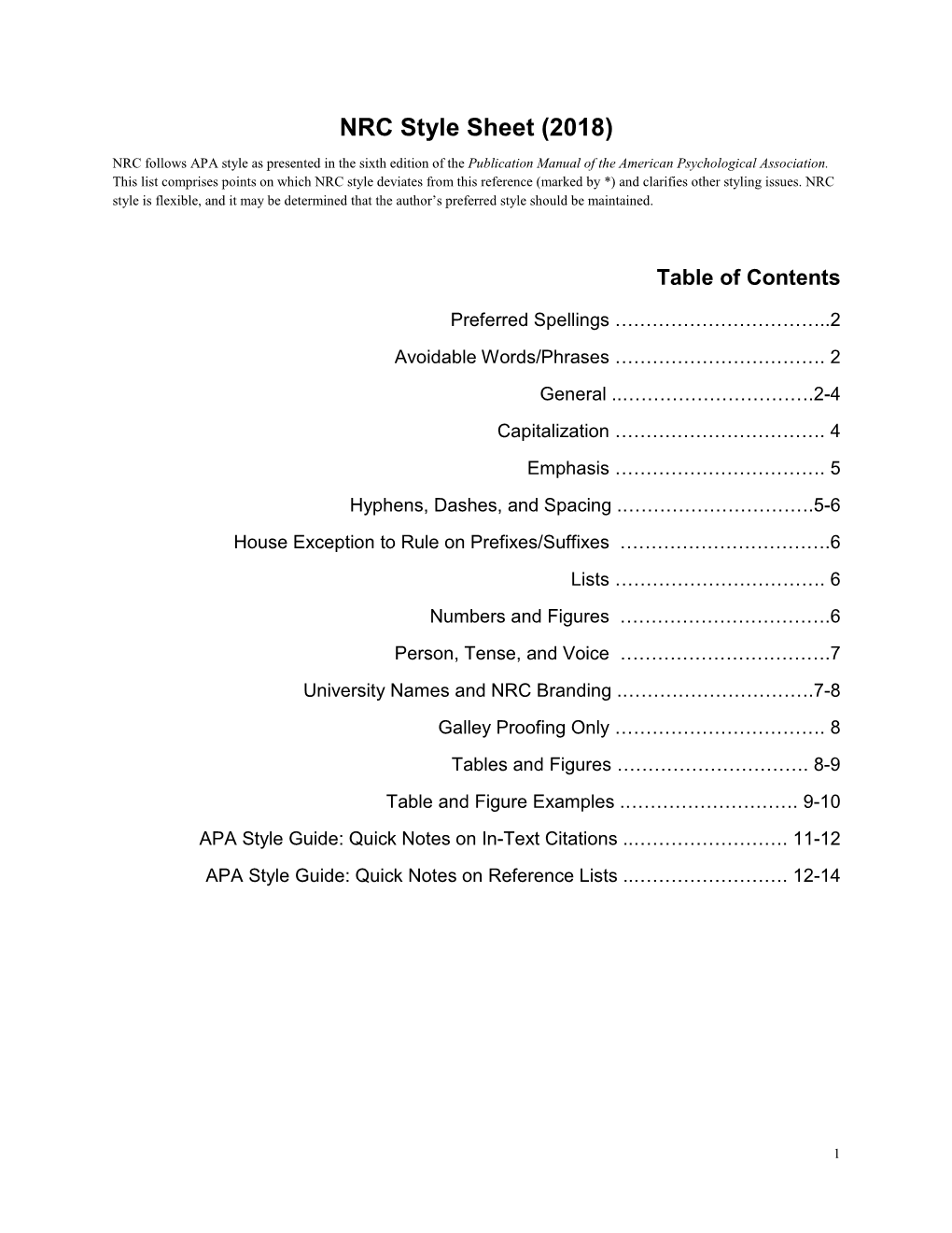 NRC Style Sheet (2018) NRC Follows APA Style As Presented in the Sixth Edition of the Publication Manual of the American Psychological Association