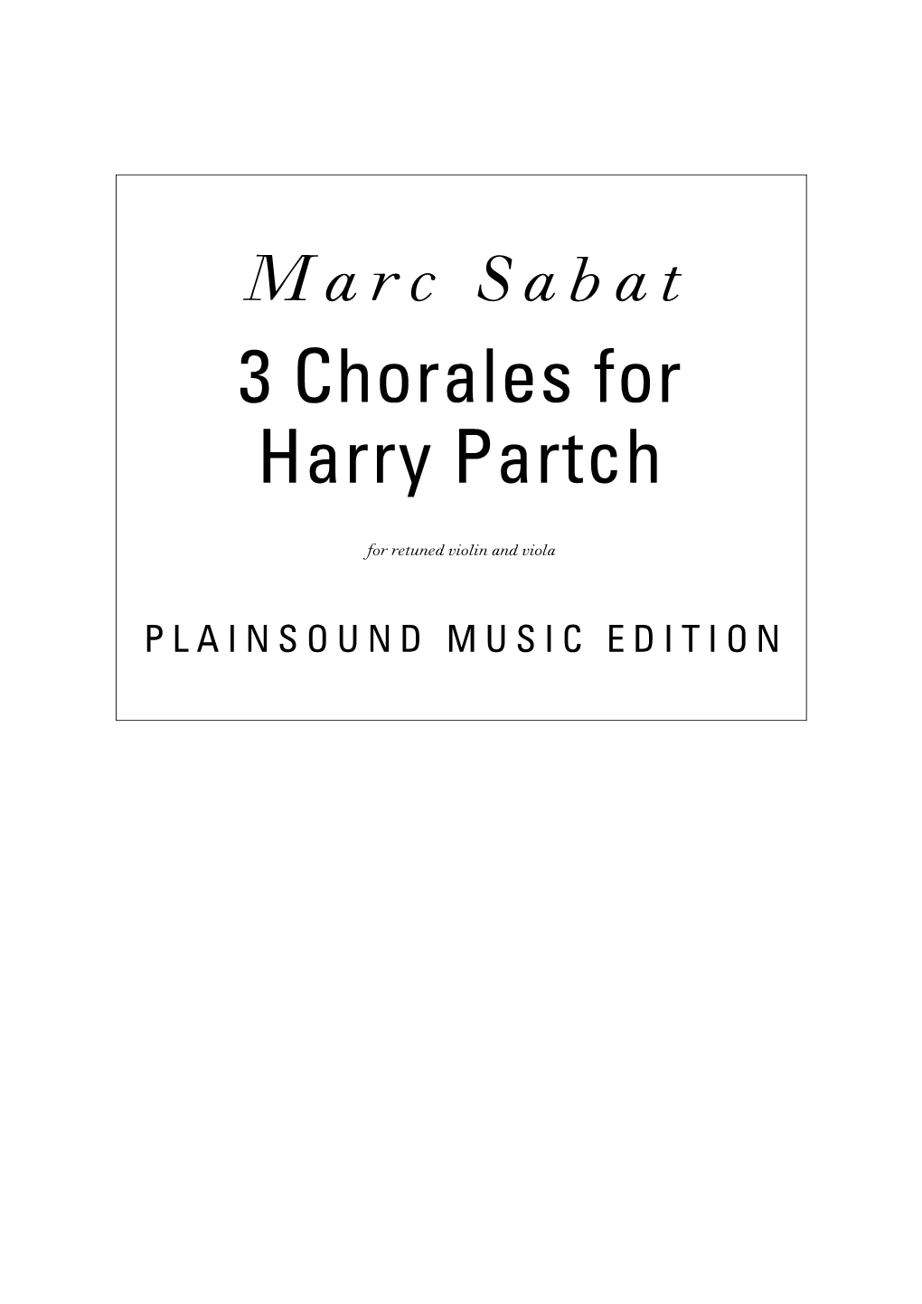 Marc Sabat 3 Chorales for Harry Partch