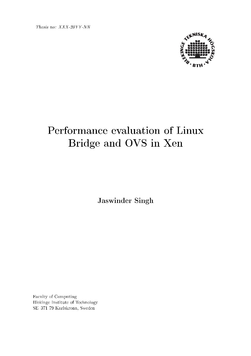 Performance Evaluation of Linux Bridge and OVS in Xen