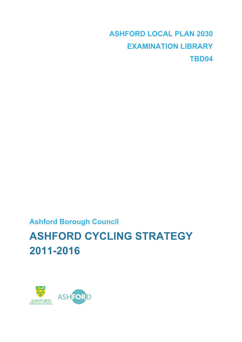 Ashford Cycling Strategy 2011-2016