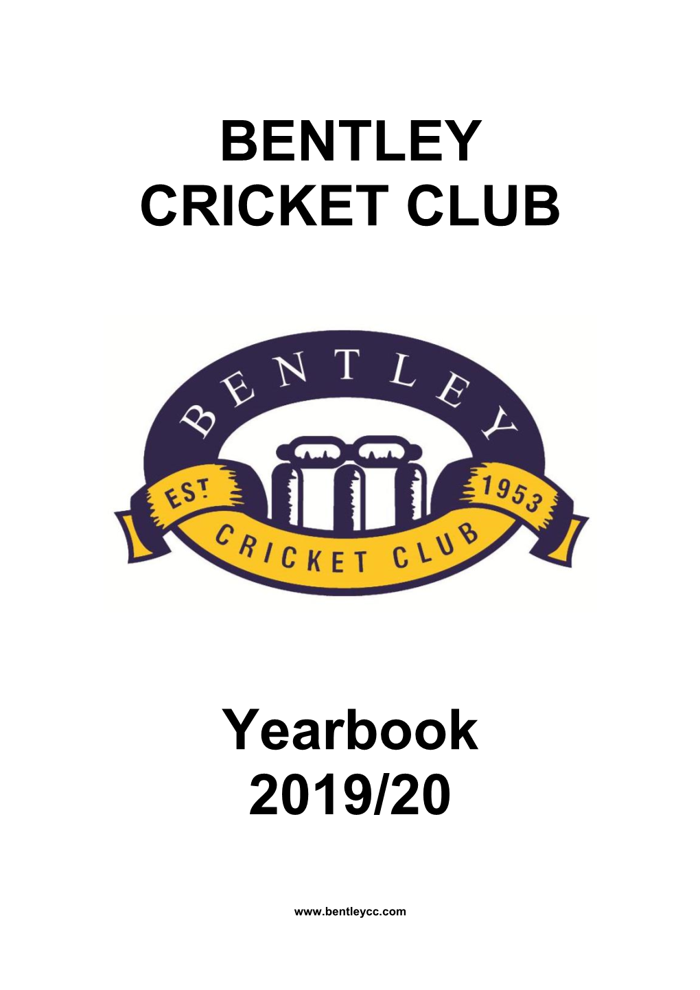 BENTLEY CRICKET CLUB Yearbook 2019/20