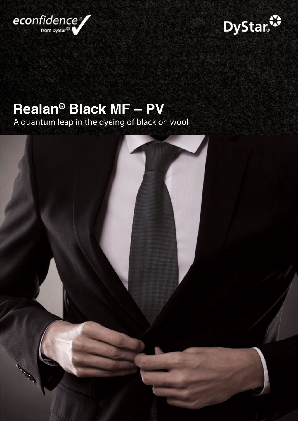 Realan® Black MF – PV a Quantum Leap in the Dyeing of Black on Wool Realan® Black MF – PV a Quantum Leap in the Dyeing of Black on Wool