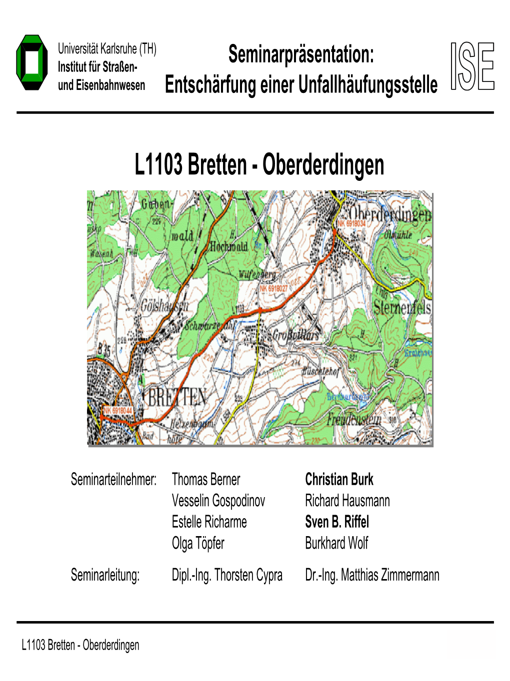 Entschärfung Der Unfallhäufungsstelle L1103 Bretten