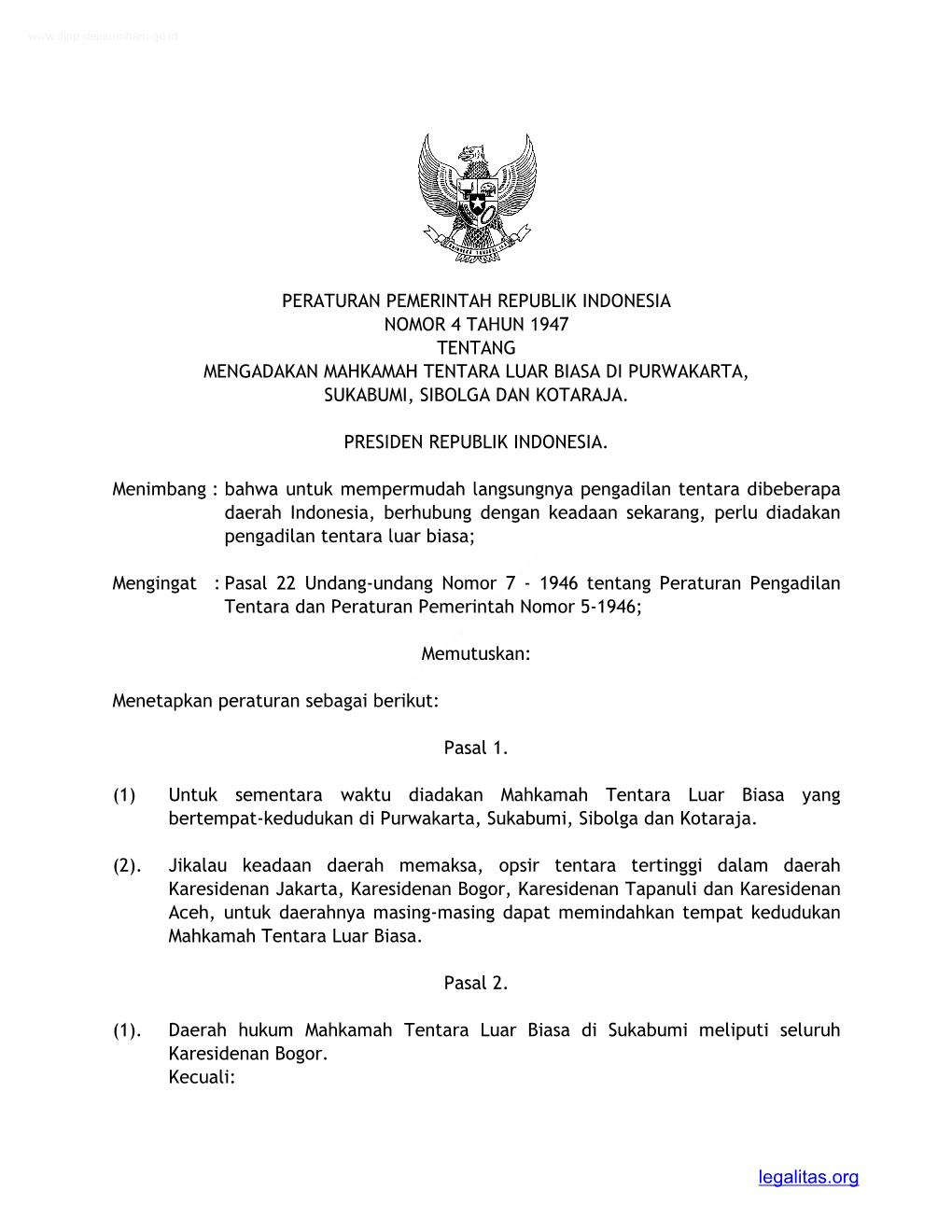 Peraturan Pemerintah Republik Indonesia Nomor 4 Tahun 1947 Tentang Mengadakan Mahkamah Tentara Luar Biasa Di Purwakarta, Sukabumi, Sibolga Dan Kotaraja