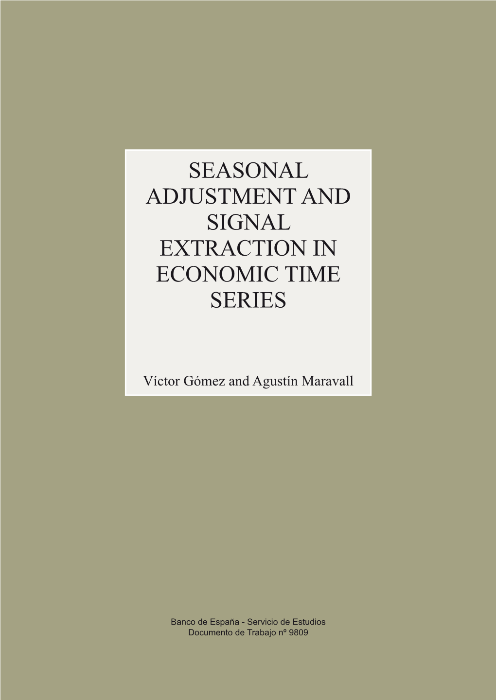 Seasonal Adjustment and Signal Extraction in Conomic Time Series