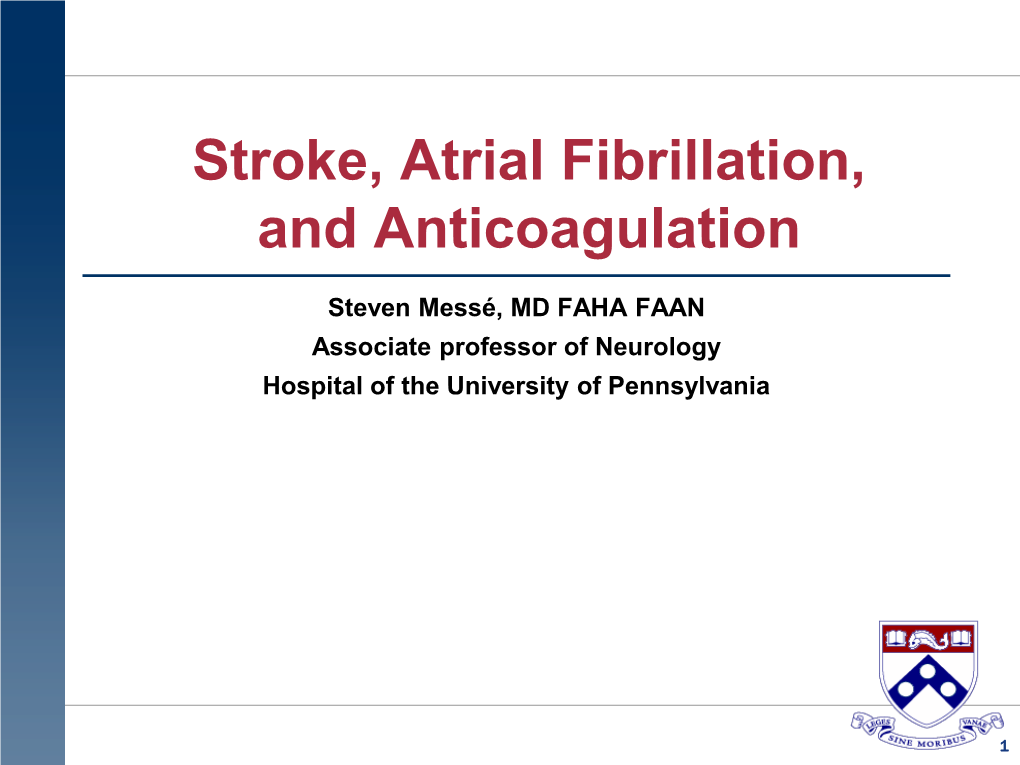 Stroke, Atrial Fibrillation, and Anticoagulation