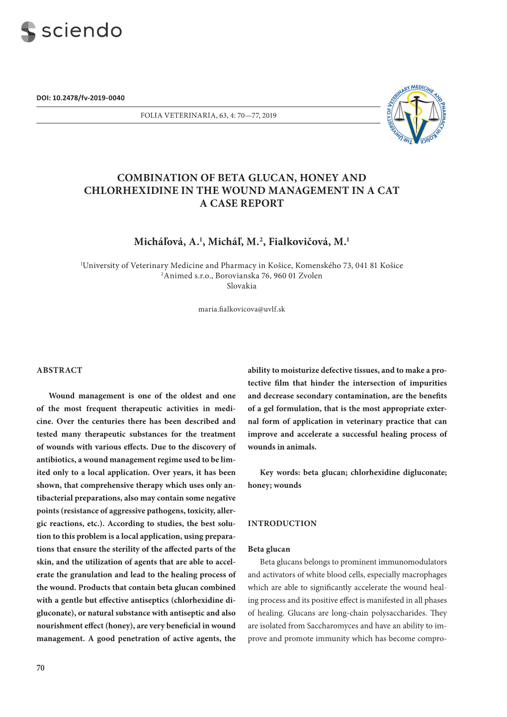 Combination of Beta Glucan, Honey and Chlorhexidine in the Wound Management in a Cat a Case Report