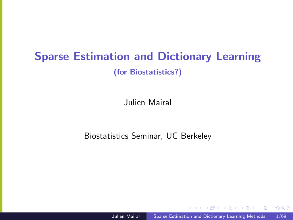 Sparse Estimation and Dictionary Learning (For Biostatistics?)