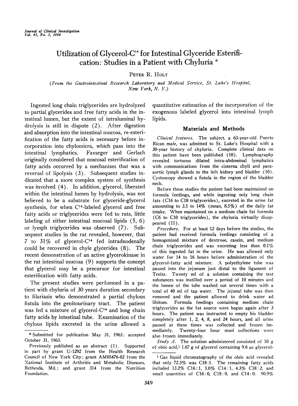 Utilization of Glycerol-C'4 for Intestinal Glyceride Esterifi- Cation: Studies in a Patient with Chyluria * PETER R