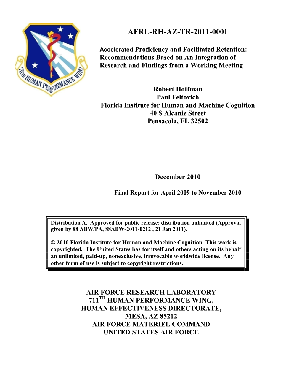 Accelerated Proficiency and Facilitated Retention: Recommendations Based on an Integration of Research and Findings from a Working Meeting