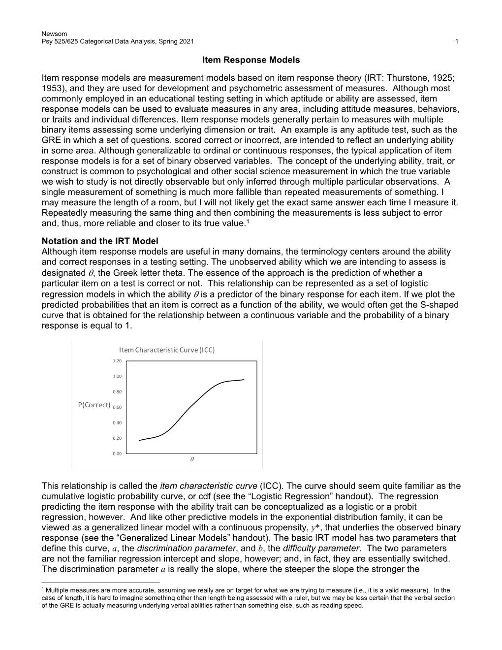 Item Response Models Item Response Models Are Measurement Models Based on Item Response Theory (IRT: Thurstone, 1925; 1953)