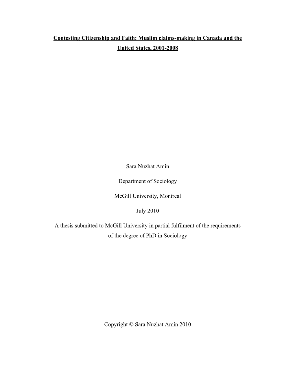 Contesting Citizenship and Faith: Muslim Claims-Making in Canada and the United States, 2001-2008 Sara Nuzhat Amin Department Of