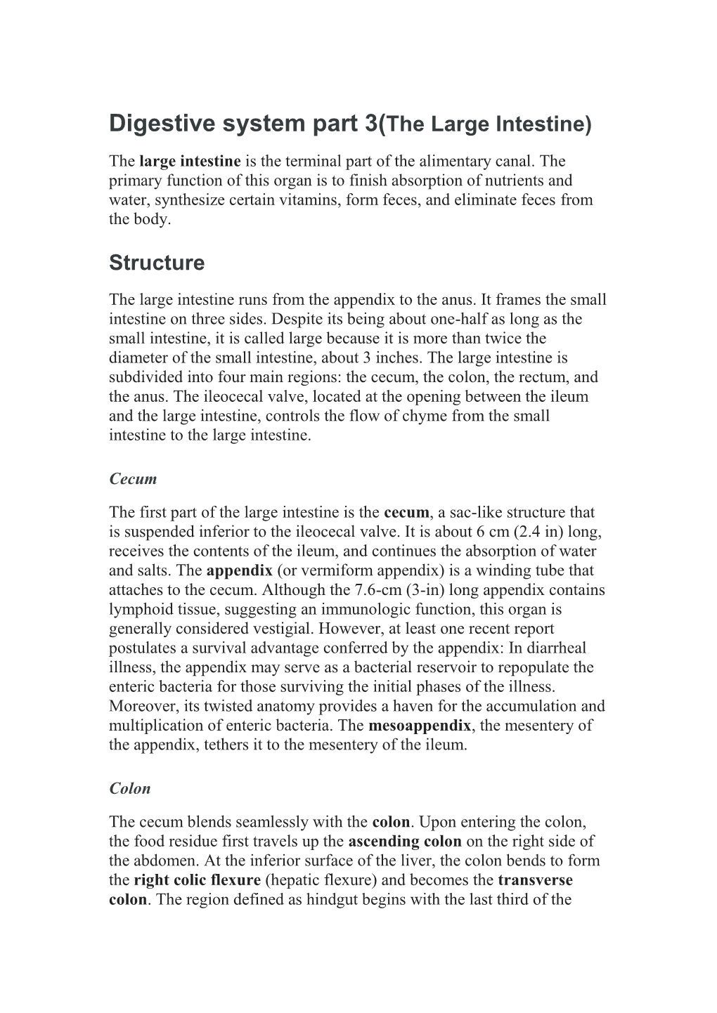 Digestive System Part 3(The Large Intestine) the Large Intestine Is the Terminal Part of the Alimentary Canal