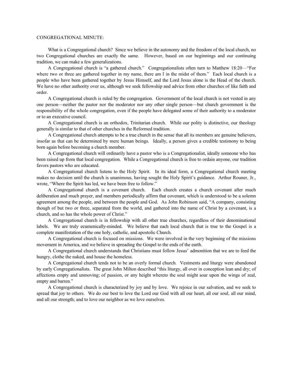 CONGREGATIONAL MINUTE: What Is a Congregational Church? Since We Believe in the Autonomy and the Freedom of the Local Church, N