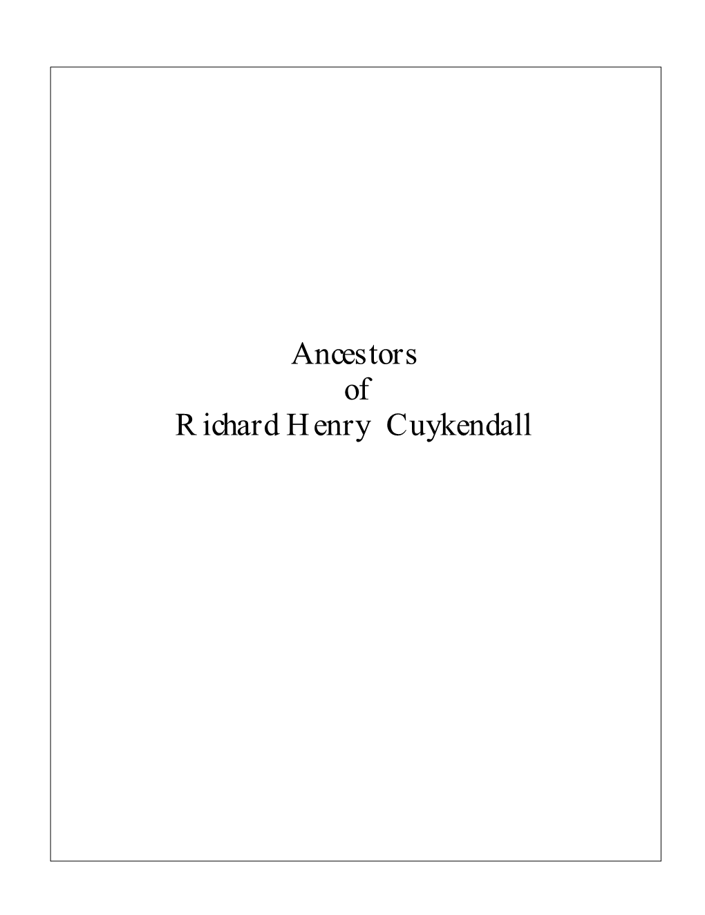 Ancestors of Richard Henry Cuykendall